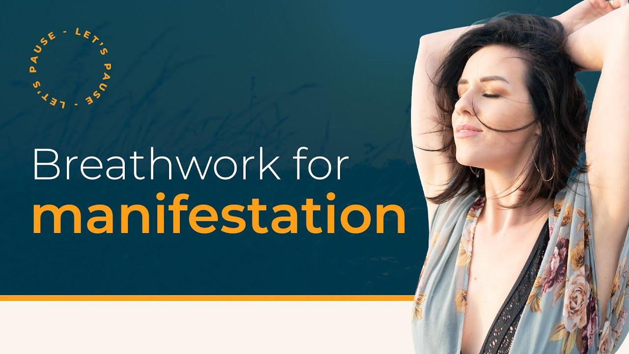 Breathwork for Manifestation