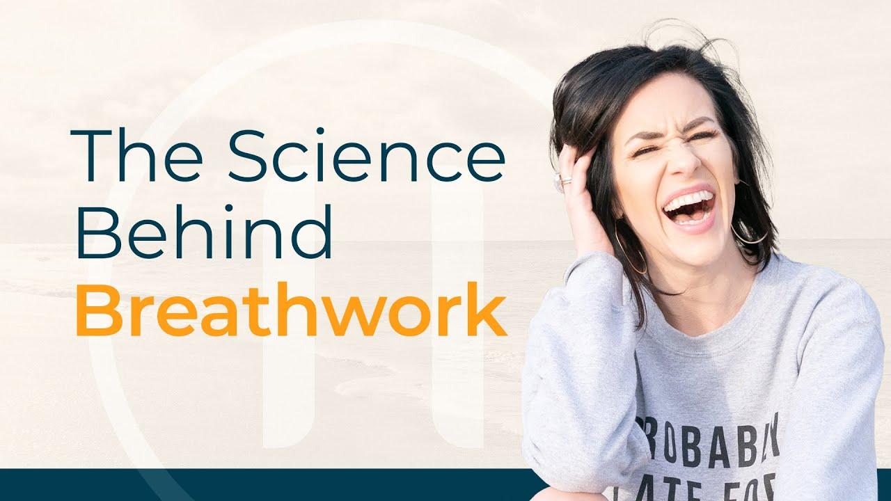 The Science Behind Breathwork